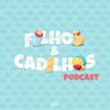 undefined Filhos & Cadilhos
