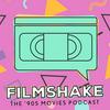 undefined Filmshake - The ‘90s Movies Podcast