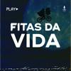 undefined Fitas da Vida