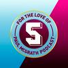 undefined For The Love of Paul McGrath: An Aston Villa Podcast