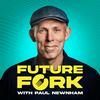 undefined Future Fork with Paul Newnham