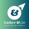undefined Gather and Go with Brian Jewell