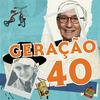 undefined Geração 40