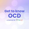 undefined Get to know OCD