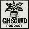 undefined GH Squad Podcast