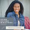 undefined Going Beyond Ministries with Priscilla Shirer