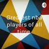 undefined Greatest nba players of all time