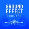 undefined Ground Effect Aviation Podcast