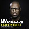 undefined High Performance Fatherhood Podcast