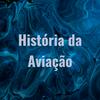 undefined História da Aviação