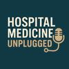 undefined Hospital Medicine Unplugged