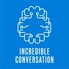undefined Incredible Conversation