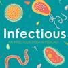 undefined Infectious: An infectious diseases podcast