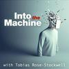 undefined Into The Machine with Tobias Rose-Stockwell