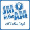 undefined JM in the AM with Nachum Segal