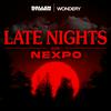 undefined Late Nights with Nexpo