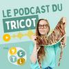 undefined Le Podcast du Tricot