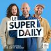 undefined Le Super Daily