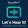 undefined Let's Hear It! A PhocusWire LinkedIn Audio Event