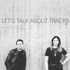 undefined Let's talk about tracks