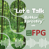 undefined "Let's Talk Better Forestry" with Forest Policy Group