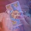 undefined Life Lessons from a Psychic - Intuitive Podcast