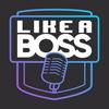 undefined Like a Boss