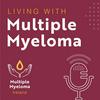undefined Living with Multiple Myeloma podcast