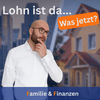 undefined Lohn ist da - Was jetzt?