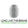 undefined Long Live The Brains