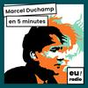 undefined Marcel Duchamp en 5 minutes - un podcast de Marc Vayer