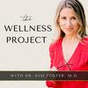 undefined The Wellness Project with Dr. Kim Foster