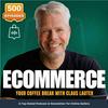 undefined Ecommerce Coffee Break – The Ecom Marketing & Sales Podcast