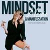undefined MINDSET MAGIC &amp; MANIFESTATION Podcast