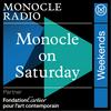 undefined Monocle on Saturday