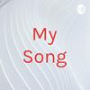 undefined My Song