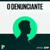 undefined O Denunciante