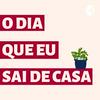 undefined O dia que eu sai de casa