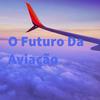 undefined O Futuro Da Aviação