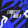 undefined O Resto é Bola