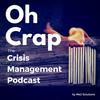 undefined Oh Crap: The Crisis Management Podcast