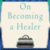 undefined On Becoming a Healer