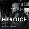 undefined You Are Heroic with Brian Johnson