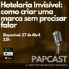 undefined PAPCAST - Movimento Hotelaria Invisível
