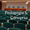 undefined Pedagogia & Conversa