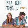 undefined Pela Boca Morre o Peixe