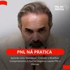 undefined PNL na Prática - Aprenda como Reconhecer, Entender e Modificar Comportamentos e Padrões Negativos