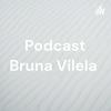 undefined Podcast Bruna Vilela