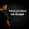 undefined Podcast que Tinha de Sair do Papel