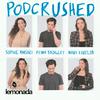 undefined Podcrushed